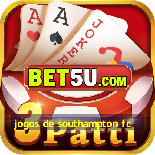 jogos de southampton fc